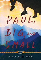 book Paul, Big, and Small