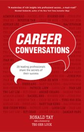 book Career Conversations: 20 Leading Professionals Share the Secrets to Their Success