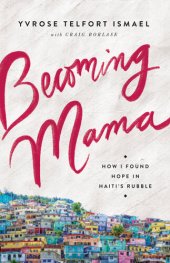 book Becoming Mama: How I Found Hope in Haiti's Rubble