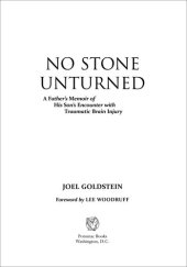 book No Stone Unturned: A Father's Memoir of His Son's Encounter with Traumatic Brain Injury