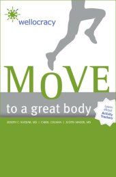 book Wellocracy: Move to a Great Body