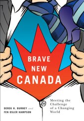 book Brave New Canada: Meeting the Challenge of a Changing World