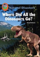 book Where Did All The Dinosaurs Go?