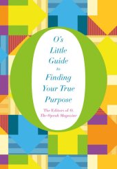 book O's Little Guide to Finding Your True Purpose