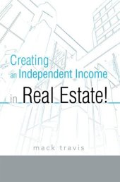 book Creating an Independent Income in Real Estate!