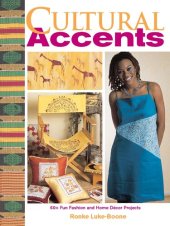 book Cultural Accents: 60+ Fun Fashion and Home DTcor Projects