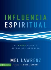 book Influencia Espiritual: El poder secreto detrás del liderazgo