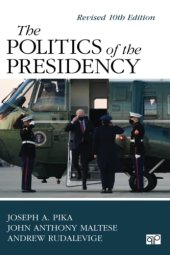 book The Politics of the Presidency: Revised 10th Edition