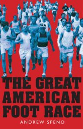 book The Great American Foot Race: Ballyhoo for the Bunion Derby!