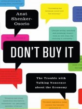 book Don't Buy It: The Trouble with Talking Nonsense about the Economy