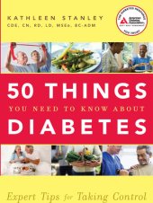 book 50 Things You Need to Know about Diabetes: Expert Tips for Taking Control