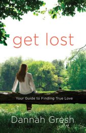 book Get Lost: Your Guide to Finding True Love