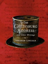 book The Gettysburg Address and Other Writings