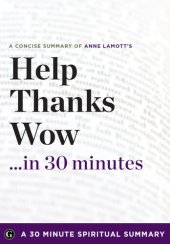 book Help, Thanks, Wow: The Three Essential Prayers by Anne Lamott