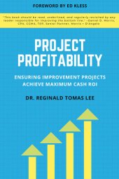 book Project Profitability: Ensuring Improvement Projects Achieve Maximum Cash ROI