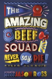 book The Amazing Beef Squad: Never Say Die!