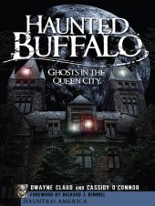 book Haunted Buffalo: Ghosts in the Queen City