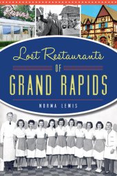 book Lost Restaurants of Grand Rapids