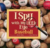 book I Spy with My Little Eye Baseball: Baseball