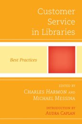 book Customer Service in Libraries: Best Practices