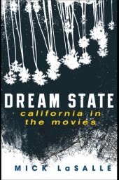 book Dream State: California in the Movies