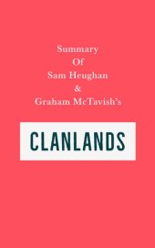 book Summary of Sam Heughan & Graham McTavish's Clanlands