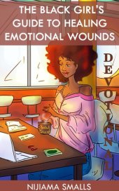 book The Black Girl's Guide to Healing Emotional Wounds Devotional