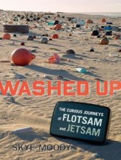 book Washed Up: The Curious Journeys of Flotsam and Jetsam