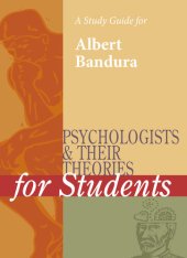 book A Study Guide for Psychologists and Their Theories for Students: Albert Bandura