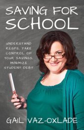 book Saving For School: Understand RESPs, Take Control of Your Savings, Minimize Student Debt