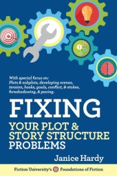 book Fixing Your Plot & Story Structure Problems