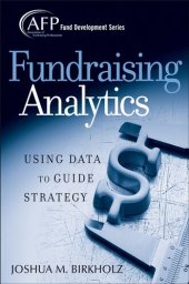 book Fundraising Analytics: Using Data to Guide Strategy