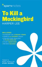 book To Kill a Mockingbird: SparkNotes Literature Guide