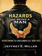 book Hazards of Being a Man: Overcoming 12 Challenges All Men Face