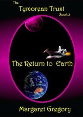 book The Tymorean Trust Book 3: The Return to Earth