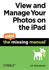 book View and Manage Your Photos on the Ipad: The Mini Missing Manual