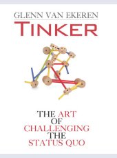 book Tinker: The Art of Challenging the Status Quo