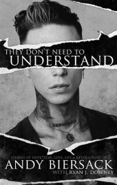 book They Don't Need to Understand: Stories of Hope, Fear, Family, Life, and Never Giving In