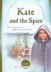 book Kate and the Spies: The American Revolution