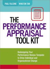 book The Performance Appraisal Tool Kit: Redesigning Your Performance Review Template to Drive Individual and Organizational Change