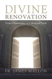 book Divine Renovation: From a Maintenance to a Missional Parish