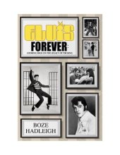 book Elvis Forever: Looking Back on the Legacy of the King