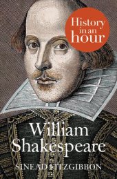 book William Shakespeare: History In An Hour