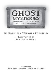 book Ghost Mysteries: Unraveling the World's Most Mysterious Hauntings