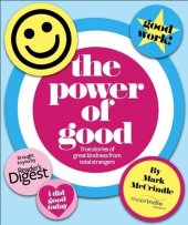 book The Power of Good: True Stories of Great Kindness from Total Strangers