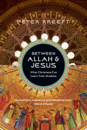 book Between Allah & Jesus: What Christians Can Learn From Muslims