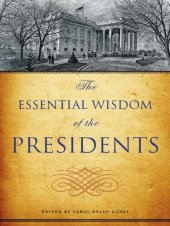 book The Essential Wisdom of the Presidents