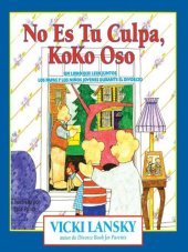 book No Es Tu Culpa, Koko Oso: It's Not Your Fault, Koko Bear