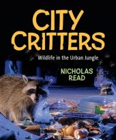 book City Critters: Wildlife in the Urban Jungle