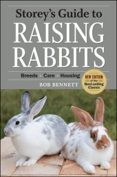 book Storey's Guide to Raising Rabbits: Breeds, Care, Housing